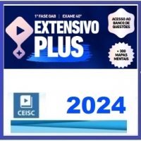 1ª Fase OAB 40 - Extensivo PLUS (CEISC 2024) (Ordem dos Advogados do Brasil)